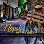 Napoli in Music: Best Folk Songs from the Italian Popular Tradition