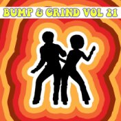 Bump & Grind Vol, 21