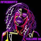 Afrobeatz Vol. 38