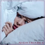No More Nightmares (Relax and Sleep Well)