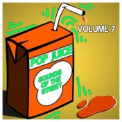 Pop Juice Sounds of The Street Vol, 7