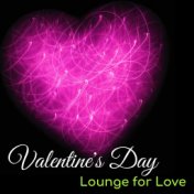 Valentine's Day: Lounge for Love