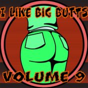I Like Big Butts, Vol. 9