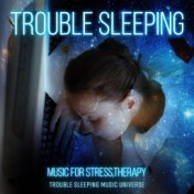 Trouble Sleeping - Music for Stress Relief, Therapy Music with Nature Sounds, Gentle Music for Restful Sleep, Mind and Body Harm...