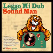 Yardrock Presents - Leggo Mi Dub Sound Man