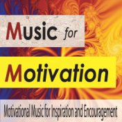 Music for Motivation: Motivational Music for Inspiration and Encouragement