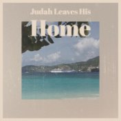 Judah Leaves His Home