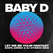 Let Me Be You Fantasy (Dope Ammo & DJ Hybrid Remix)