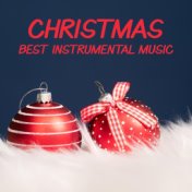 Christmas Best Instrumental Music: Festive Background Music, Meeting with Family and Friends, Christmas Songs 2020