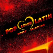Pop Loves Latin Cover Selection