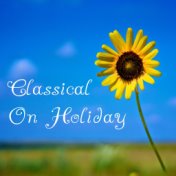 Classical On Holiday