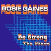 Be Strong: The Mixes