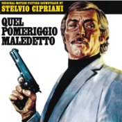 Quel pomeriggio maledetto (Original Motion Picture Soundtrack)