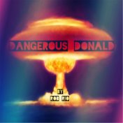 Dangerous Donald