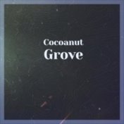 Cocoanut Grove