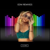 EDM (Remixes)