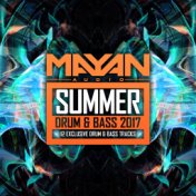 Mayan Audio - Summer Drum & Bass 2017
