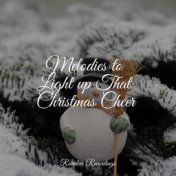 Melodies to Light up That Christmas Cheer