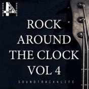 Rock Around The Clock Vol 4