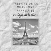 Tresors de la chansons francaise - Vintage Selection