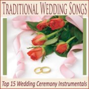 Traditional Wedding Songs: Top 15 Wedding Ceremony Instrumentals