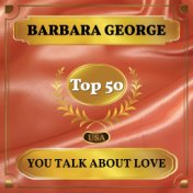 You Talk About Love (Billboard Hot 100 - No 46)