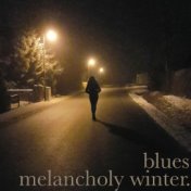 blues melancholy winter