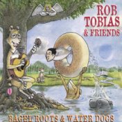 Bagel Roots and Water Dogs