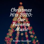 Christmas Hits 2020: Our Favorite Music