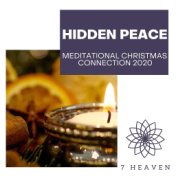 Hidden Peace - Meditational Christmas Connection 2020