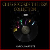 Chess Records The 1950s Collection