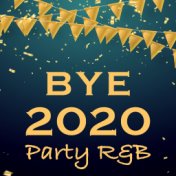 Bye 2020 Party R&B