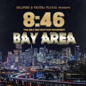 8:46 The Self Destruction Movement Bay Area (feat. Mr. Kee, Erruption, KR Mack, Shannies S, Quad High, Napalm Da Don, B3hree, Ra...