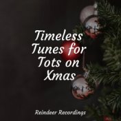 Timeless Tunes for Tots on Xmas