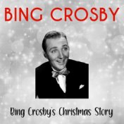 Bing Crosby's Christmas Story