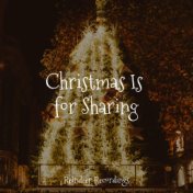 Christmas Is for Sharing