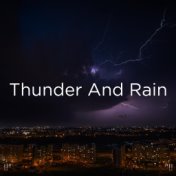 !!" Thunder And Rain "!!