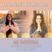 Mi Sheberaj: Bendición para la Sanación de la Humanidad