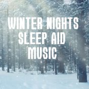 Winter Night Sleep Aid Music