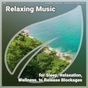 ! #0001 Relaxing Music for Sleep, Relaxation, Wellness, to Release Blockages