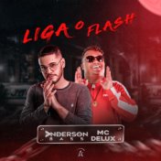 Liga o Flash (Hey How)