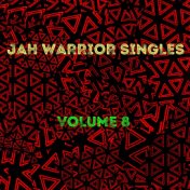 Jah Warrior Singles Volume 8