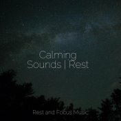 Calming Sounds | Rest
