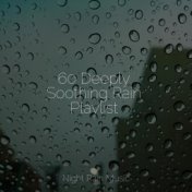 60 Deeply Soothing Rain Playlist