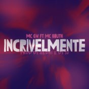 Incrivelmente