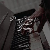 Piano Songs for Spiritual Healing
