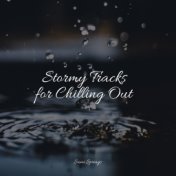 Stormy Tracks for Chilling Out