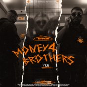 Money 4 Brothers 2