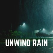 Unwind Rain