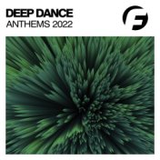 Deep Dance Anthems Summer 2022